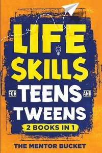 bokomslag Life Skills for Teens and Tweens (2 Books in 1)