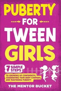 bokomslag Puberty for Tween Girls