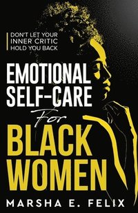 bokomslag Emotional Self Care for Black Women