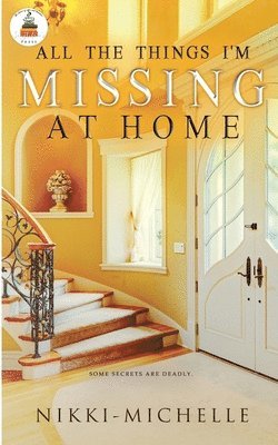 Nikki Michelle - All the Things I'm Missing at Home, Häftad