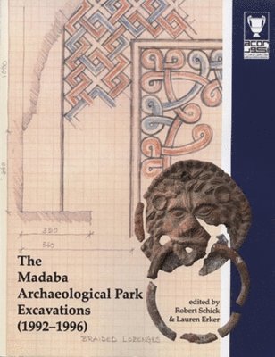 The Madaba Archaeological Park Excavations (1992-1996) 1