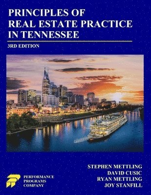 Stephen Mettling, David Cusic, Ryan Mettling - Principles of Real Estate Practice in Tennessee, Häftad. Tillgänglighet: Lägg i varukorg