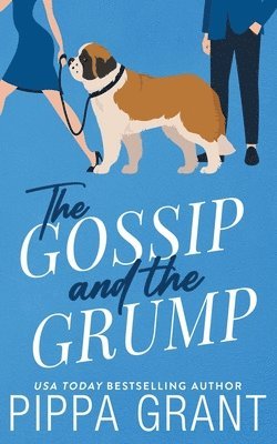Pippa Grant - Gossip and The Grump, Häftad