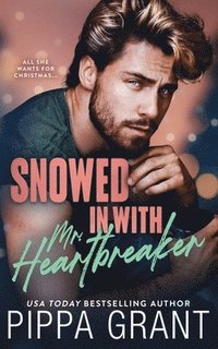 bokomslag Snowed in with Mr. Heartbreaker
