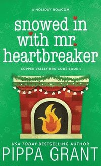 bokomslag Snowed in with Mr. Heartbreaker