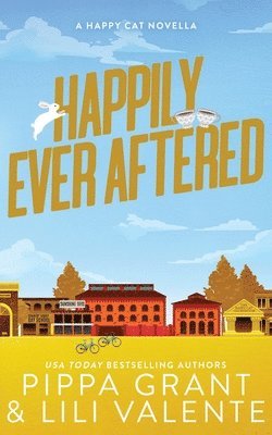 Pippa Grant, Lili Valente - Happily Ever Aftered, Häftad