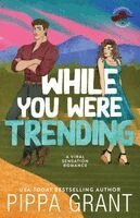 Pippa Grant - While You Were Trending, Häftad. Tillgänglighet: Lägg i varukorg