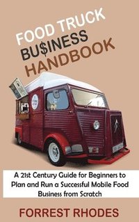 bokomslag Food Truck Business Handbook