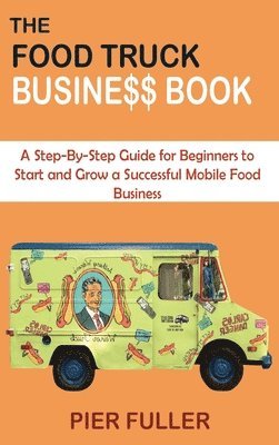 bokomslag Food Truck Business Book