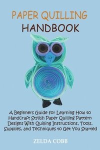 bokomslag Paper Quilling Handbook