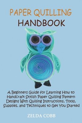 Paper Quilling Handbook 1