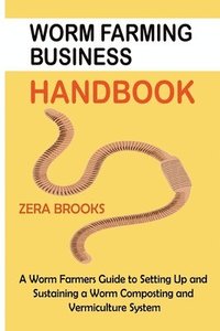 bokomslag Worm Farming Business Handbook