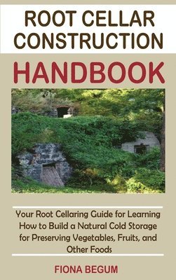 bokomslag Root Cellar Construction Handbook