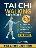 Xian Ming - Tai Chi Walking for Seniors, Häftad