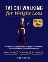 Jing Weston - Tai Chi Walking for Weight Loss, Häftad
