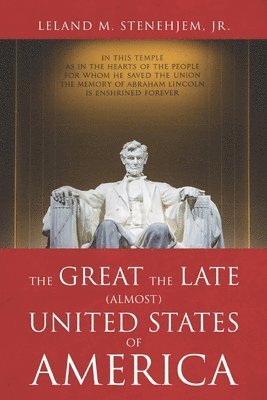 Great, the Late, (Almost) United States of America