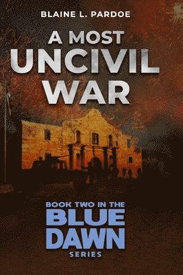 A Most Uncivil War 1