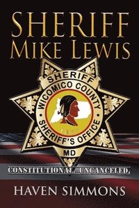 bokomslag Sheriff Mike Lewis: Constitutional. Uncanceled