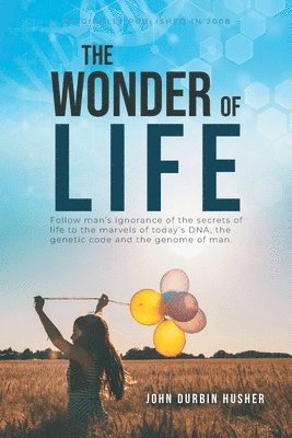 The Wonder Of Life 1