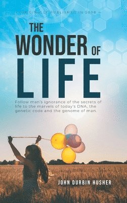 The Wonder Of Life 1