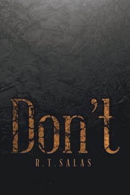 R T Salas, R. T. Salas, T. Salas, R. - Don't, Häftad