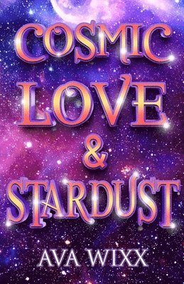 bokomslag Cosmic Love & Stardust