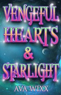 bokomslag Vengeful Hearts & Starlight