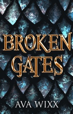 Broken Gates
