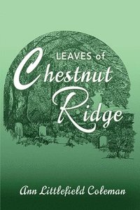 bokomslag Leaves of Chestnut Ridge