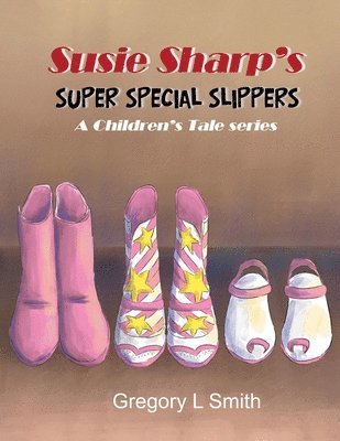 Susie Sharp's Super Special Slippers 1