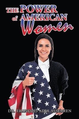 Francois Adja Assemien - Power of American Women, Häftad