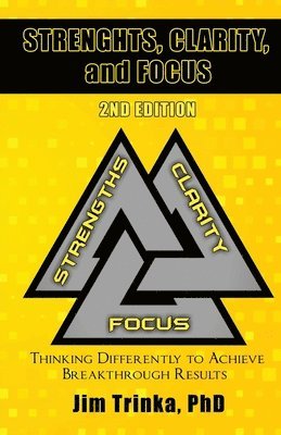 Strengths, Clarity, and Focus 2nd Edition 1