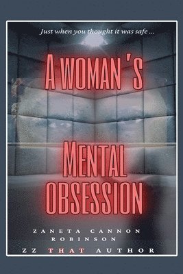 A Woman's Mental Obsession 1