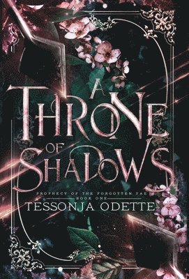 Tessonja Odette - Throne of Shadows, Inbunden