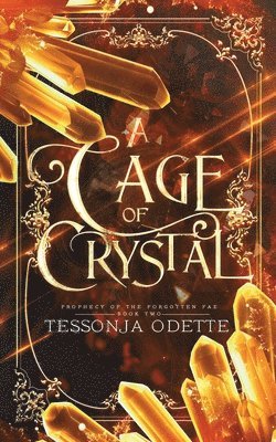 A Cage of Crystal 1