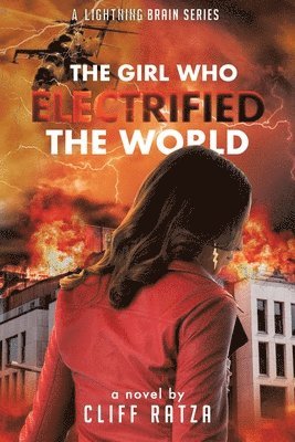 Cliff Ratza - Girl Who Electrified the World, Häftad