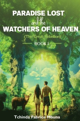 Paradise Lost and the Watchers of Heavens 1