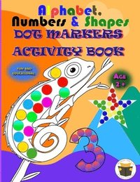 bokomslag Alphabet, Numbers & Shapes Dot Marker Activity Book