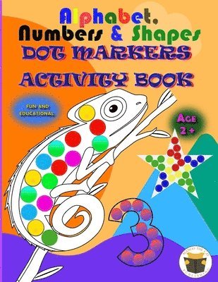 Alphabet, Numbers & Shapes Dot Marker Activity Book 1