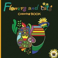 bokomslag Flowers and Cats Coloring Book