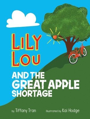 bokomslag Lily Lou and The Great Apple Shortage