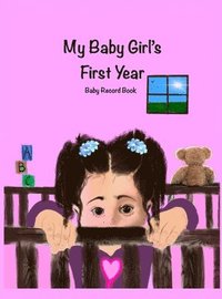 bokomslag My Baby Girl's First Year