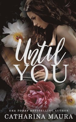 Catharina Maura - Until You, Häftad