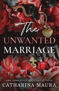 bokomslag The Unwanted Marriage