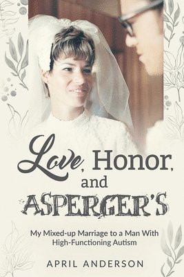 April Anderson - Love, Honor, and Asperger's, Häftad