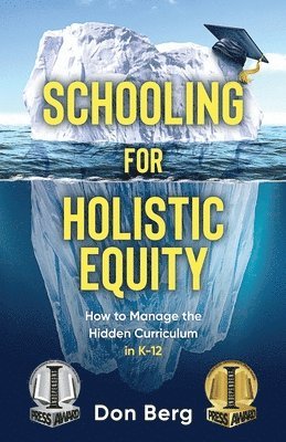 bokomslag Schooling For Holistic Equity