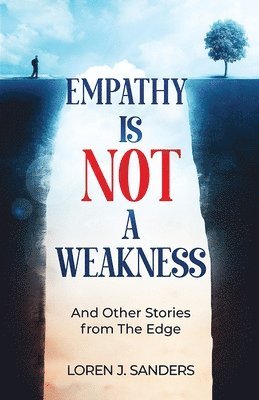 bokomslag Empathy Is Not A Weakness