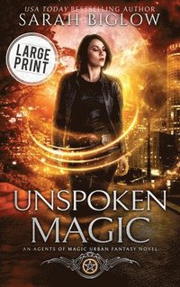 bokomslag Unspoken Magic: A Large Print Supernatural FBI Urban Fantasy