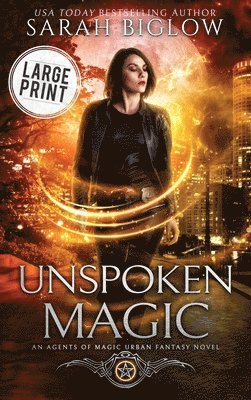 Unspoken Magic: A Large Print Supernatural FBI Urban Fantasy 1