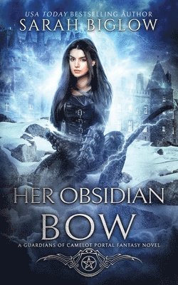 Her Obsidian Bow